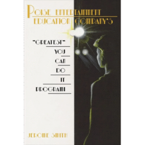 Poise Entertainment Education Company’s “”GREATEST”” You Can Do It Program